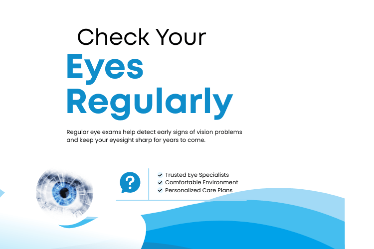 Check Your Eye regularly