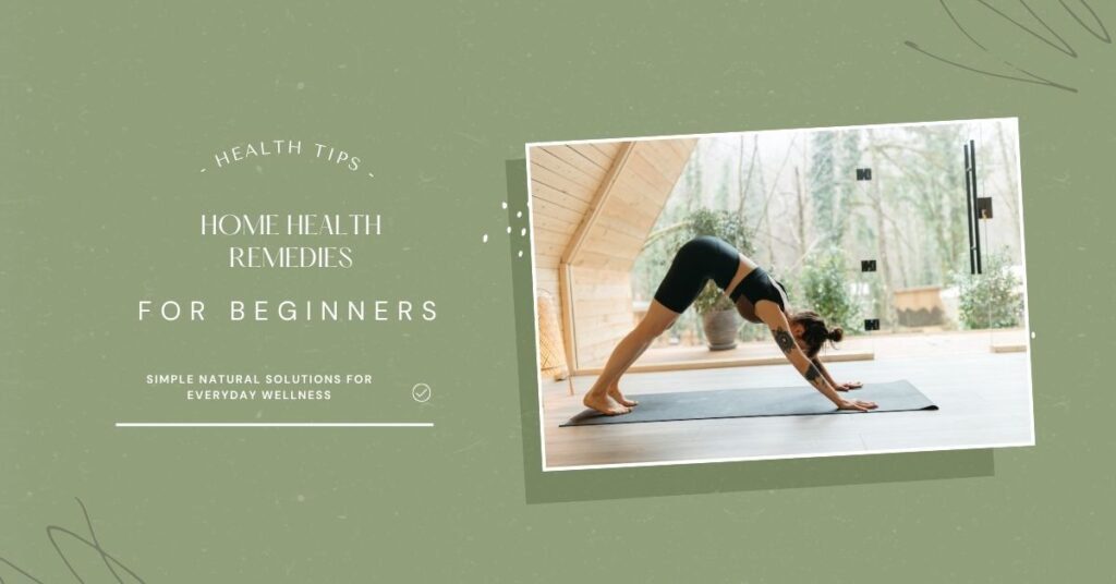 home health remedies